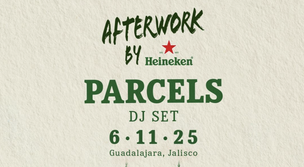 Parcels llega a Guadalajara para cerrar Heineken Afterwork 2025
